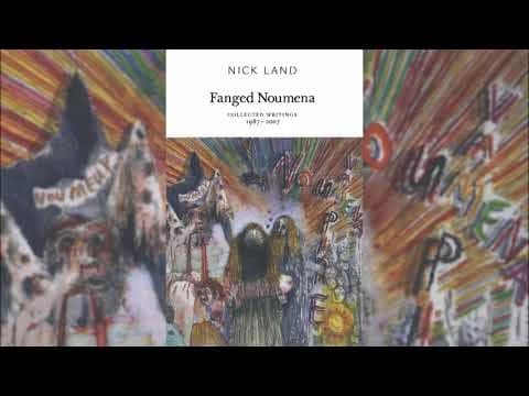 Nick Land and a Journey Through Fanged Noumena